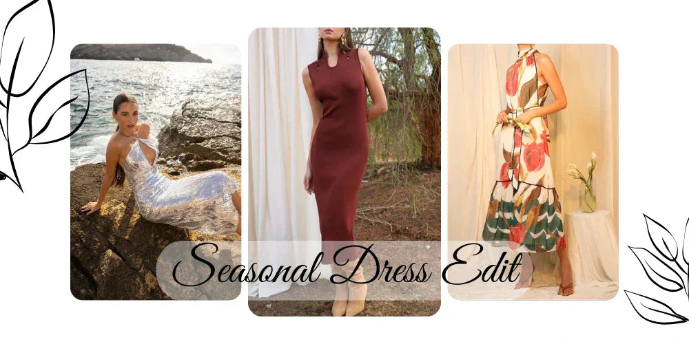 Seasonal Dress Trends Curated by BTK COLLECTIONS: Spring, Summer, Fall & Winter